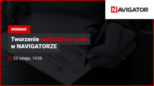 Tworzenie aplikacji no-code w NAVIGATORZE | Archman Wydarzenia